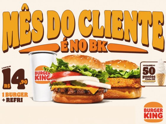 Burger King lança Mês do Cliente com combo a partir de R$ 14,90