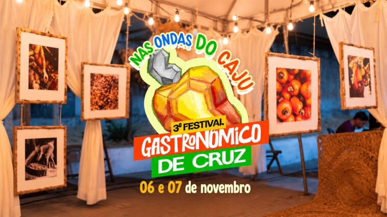 Cartaz do 3º Festival Gastronômico de Cruz, Nas Ondas do Caju, com ilustração de caju e datas de 6 e 7 de novembro.