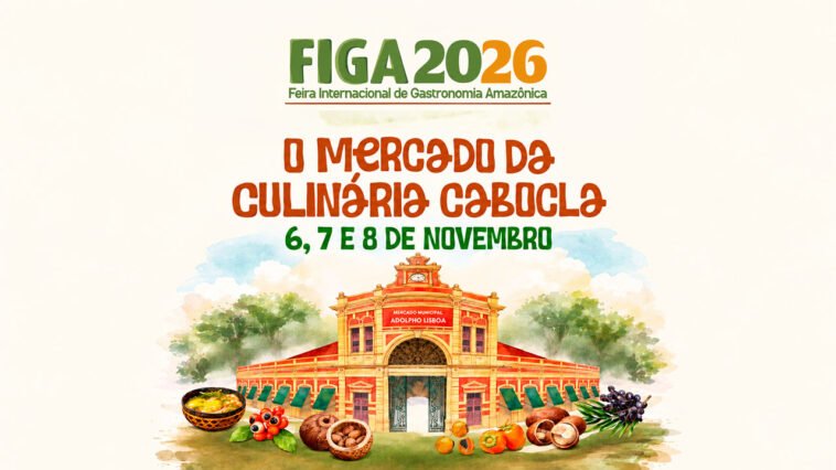 FIGA 2026 em Manaus com culinária cabocla
